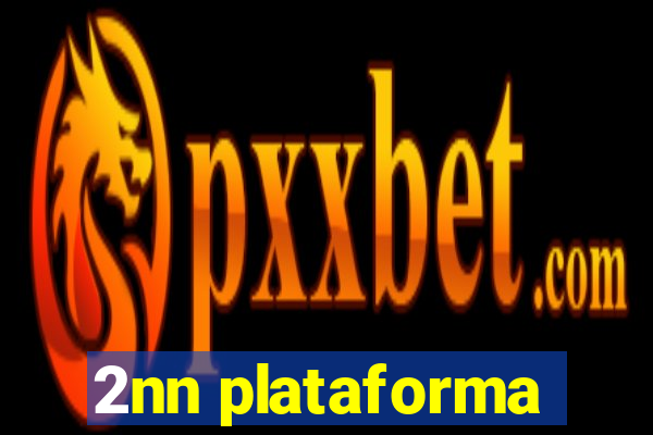 2nn plataforma